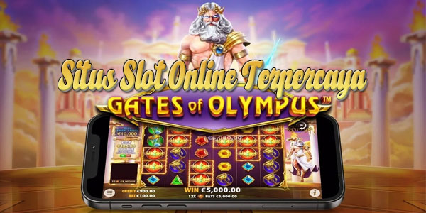 Nama Situs Slot Online Terpercaya Gacor Gampang Menang Gates of Olympus